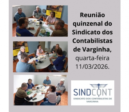 Reunião quinzenal do Sindicato dos Contabilistas de Varginha, quarta-feira 11/03/2026.