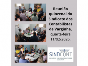 Reunião quinzenal do Sindicato dos Contabilistas de Varginha, quarta-feira 11/02/2026.