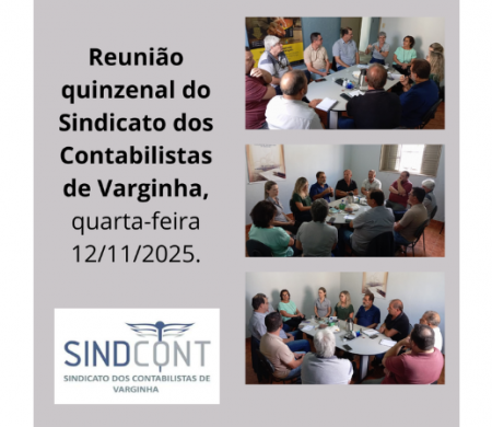Reunião quinzenal do Sindicato dos Contabilistas de Varginha, quarta-feira 12/11/2025.