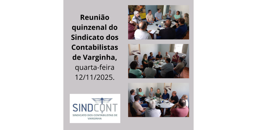 Reunião quinzenal do Sindicato dos Contabilistas de Varginha, quarta-feira 12/11/2025.